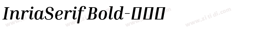InriaSerif Bold字体转换 InriaSerif Bold字体转换